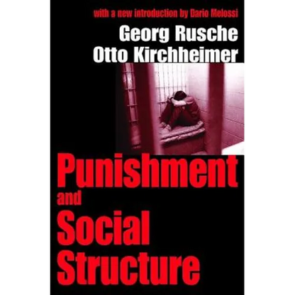 Punishment and Social Structure - Paperback