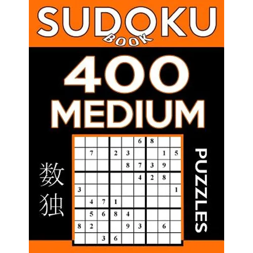Sudoku Book 400 Medium Puzzles: Sudoku Puzzle Book With Only One Level of Difficulty - Paperback