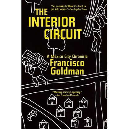 The Interior Circuit: A Mexico City Chronicle - Paperback