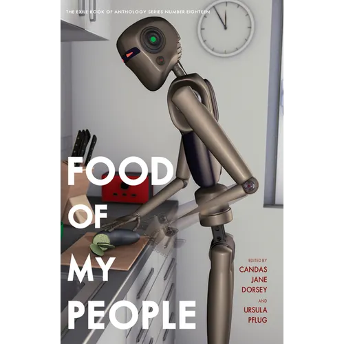 Food of My People: The Exile Book of Anthology Series Number Nineteen - Paperback