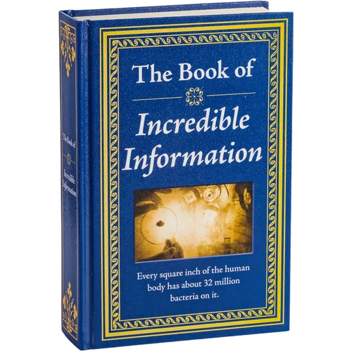 The Book of Incredible Information: Big Book of Fascinating Facts & Stories Hardcover Gift for Trivia Buffs, Curious Minds, Adults, Dad & Knowledge Se - Hardcover