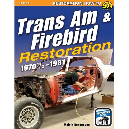 Trans Am & Firebird Restoration: 1970-1/2 - 1981 - Paperback