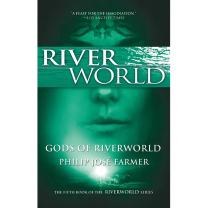 Gods of Riverworld: The Fifth Book of the Riverworld Series - Paperback
