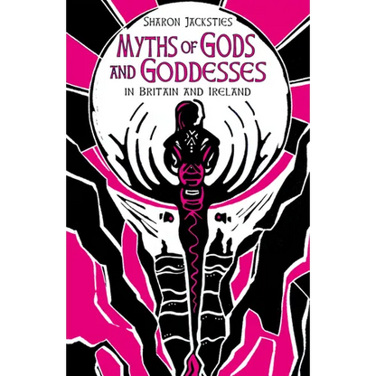 Myths of Gods and Goddesses: In Britain and Ireland - Hardcover