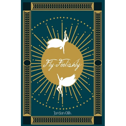 Fly Foolishly - Paperback