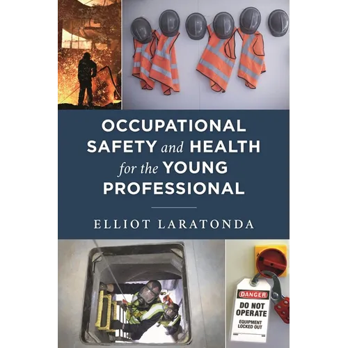 Occupational Safety and Health for the Young Professional - Paperback