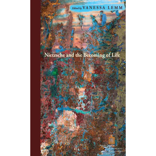 Nietzsche and the Becoming of Life - Paperback