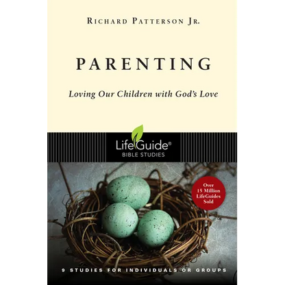 Parenting: Loving Our Children with God's Love - Paperback