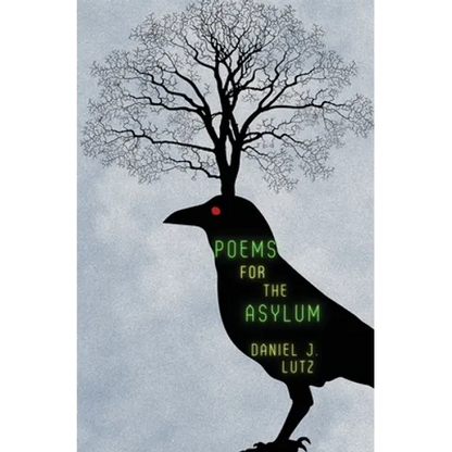Poems for the Asylum - Paperback