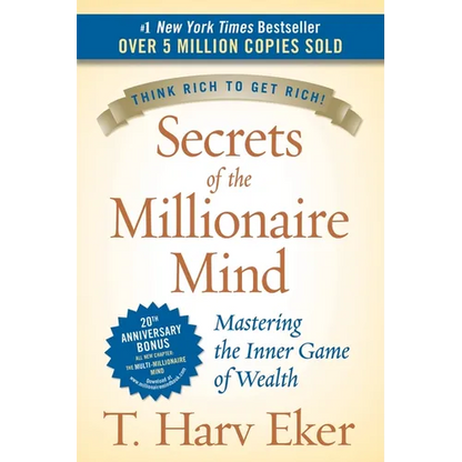 Secrets of the Millionaire Mind: Mastering the Inner Game of Wealth - Hardcover
