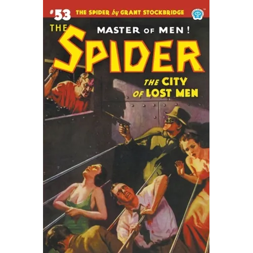 The Spider #53: The City of Lost Men - Paperback