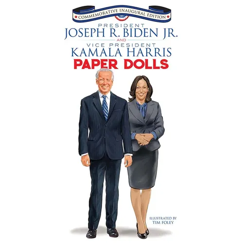 President Joseph R. Biden Jr. and Vice President Kamala Harris Paper Dolls: Commemorative Inaugural Edition - Paperback