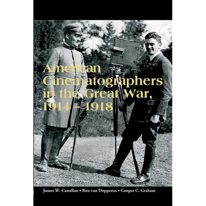 American Cinematographers in the Great War, 1914-1918 - Paperback