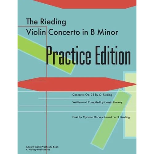 The Rieding Violin Concerto in B Minor Practice Edition: A Learn Violin Practically Book - Paperback