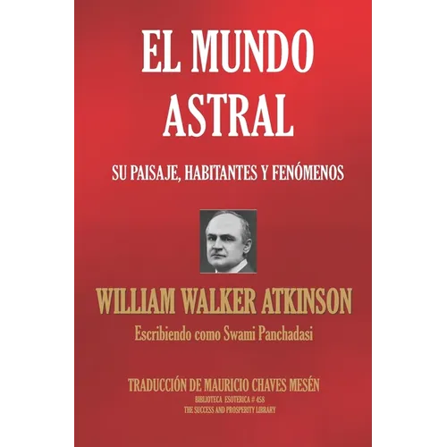 El Mundo Astral: Su paisaje, habitantes y fenómenos - Paperback