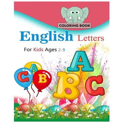 English letters coloring book for kids ages 2-9: 45 fun pages of letters, words, numbers, animals and shapes to color and learn - Paperback