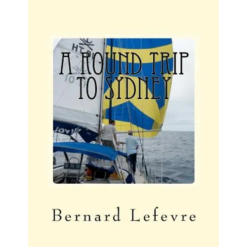 A round trip to Sydney: A Brotherhood of the Coast voyage - Paperback