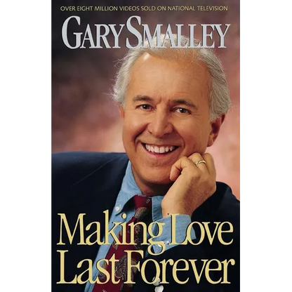 The Making Love Last Forever - Paperback