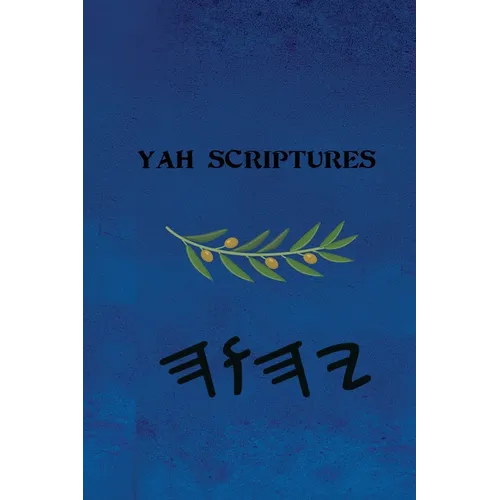 Yah Scriptures - Paperback