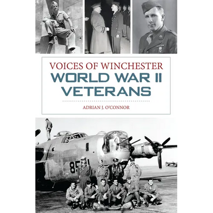 Voices of Winchester World War II Veterans - Paperback