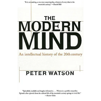 Modern Mind: An Intellectual History of the 20th Century - Paperback