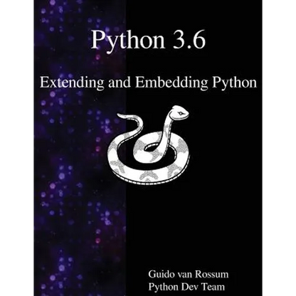 Python 3.6 Extending and Embedding Python - Paperback