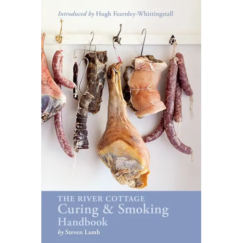 The River Cottage Curing and Smoking Handbook: [A Cookbook] - Hardcover