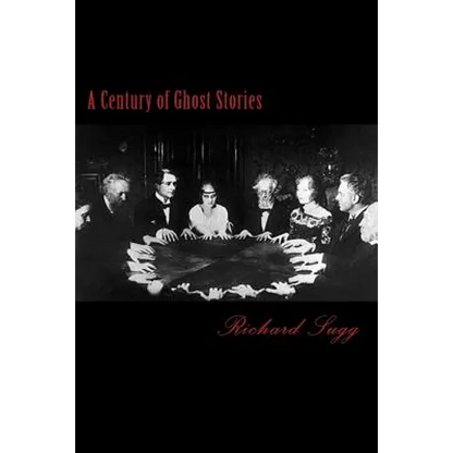 A Century of Ghost Stories - Paperback