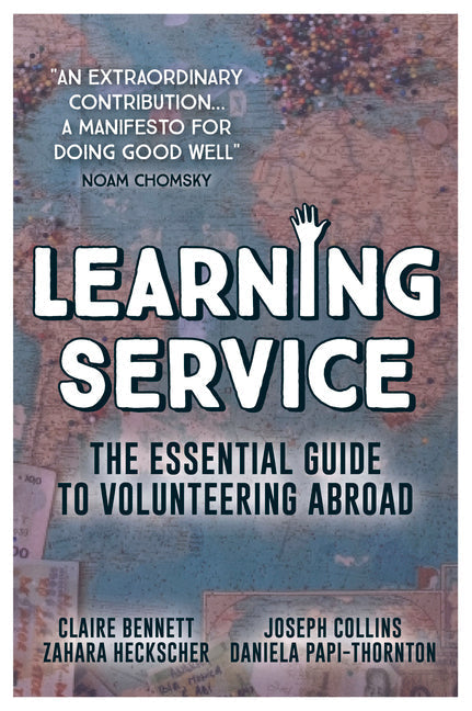 Learning Service: The essential guide to volunteering abroad - Paperback
