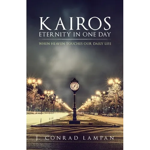 Kairos: Eternity in One Day - Paperback