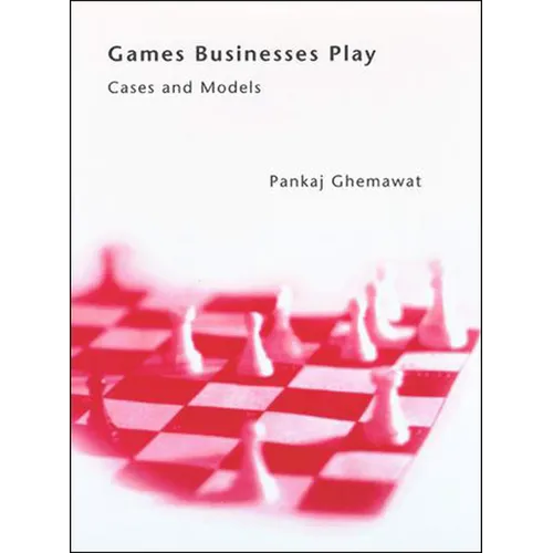 Games Businesses Play: Cases and Models - Paperback