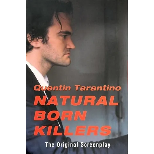 Natural Born Killers: The Original Screenplay - Paperback