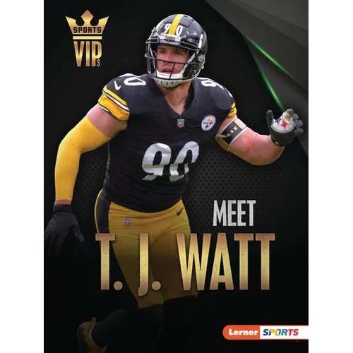 Meet T. J. Watt: Pittsburgh Steelers Superstar - Paperback