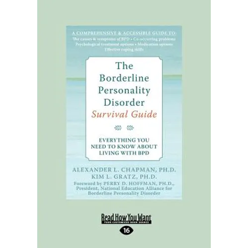 The Borderline Personality Disorder: Everything You Need to Know about Living with Bpd (Large Print 16pt) - Paperback