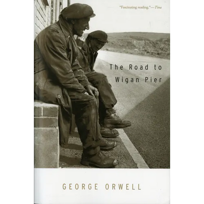 The Road to Wigan Pier - Paperback