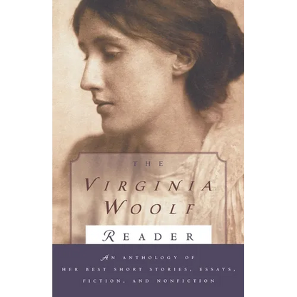 The Virginia Woolf Reader: The Virginia Woolf Library Authorized Edition - Paperback