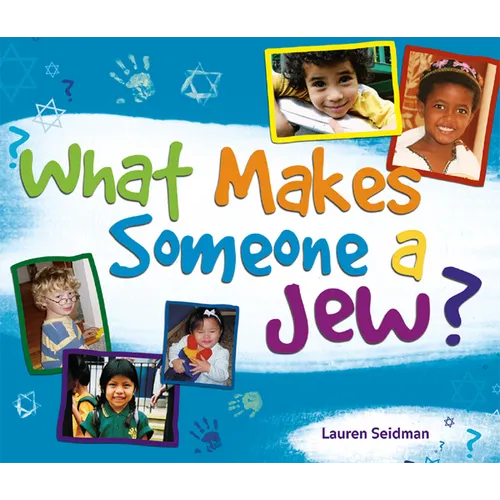 What Makes Someone a Jew?: What Makes Someone a Jew? - Paperback