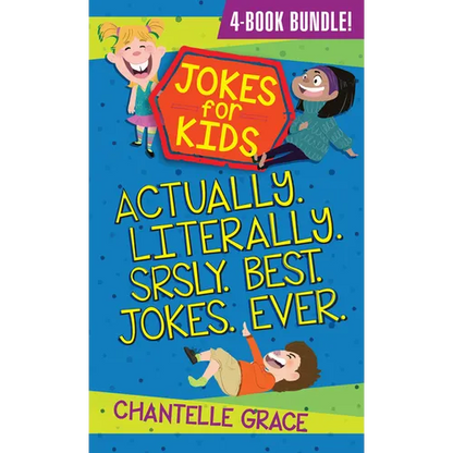 Jokes for Kids - Bundle 1: Actually, Literally, Srsly, Best Jokes Ever - Paperback