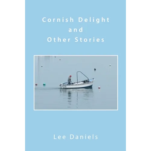Cornish Delight and Other Stories - Paperback