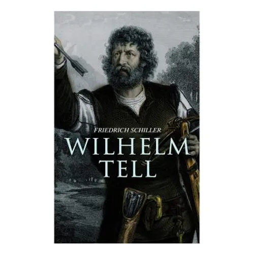 Wilhelm Tell - Paperback
