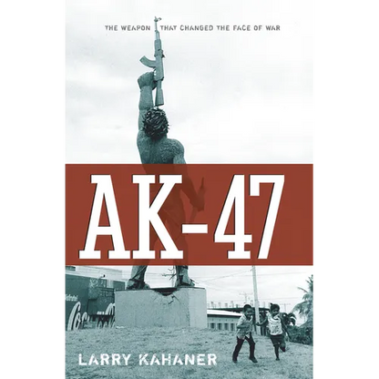 Ak-47: The Weapon That Changed the Face of War - Paperback