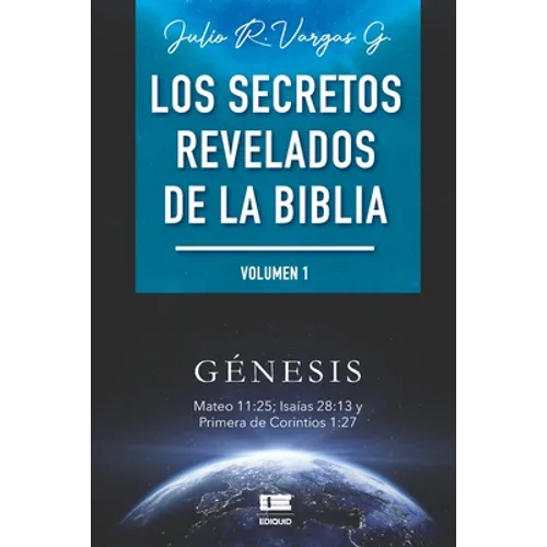 Los secretos revelados de la biblia (Volumen I) - Paperback