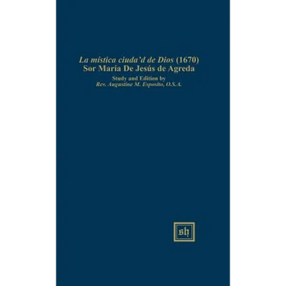 LA MÍSTlCA CIUDAD DE DIOS (1670) - Hardcover