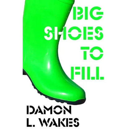 Big Shoes To Fill - Paperback