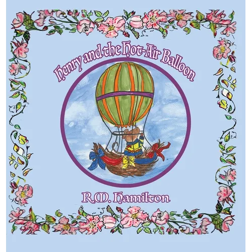 Henry and the Hot-Air Balloon - Hardcover