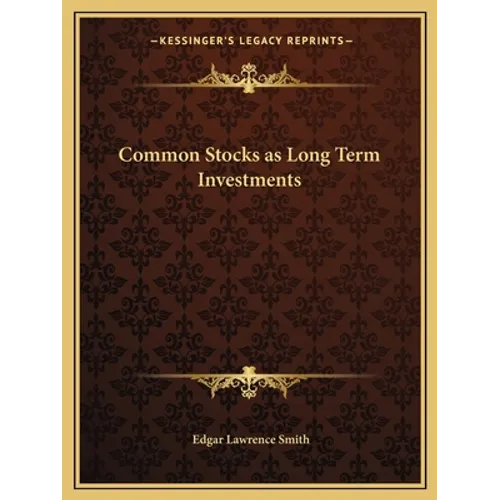 Common Stocks as Long Term Investments - Paperback
