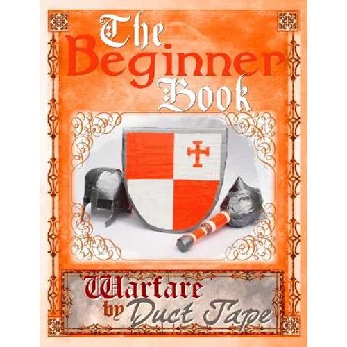 The Beginner Book: Warfare by Duct Tape - Paperback