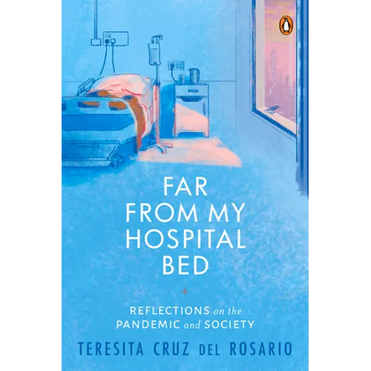 Far from My Hospital Bed: Reflections on the Pandemic and Society - Paperback