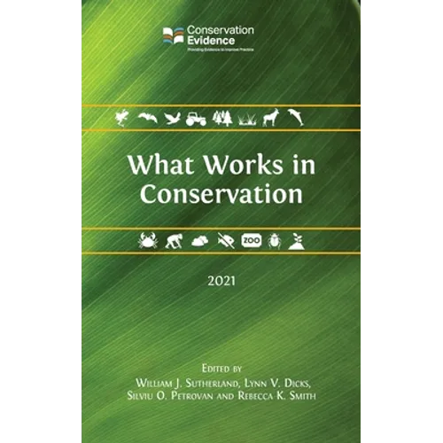 What Works in Conservation 2021 - Hardcover