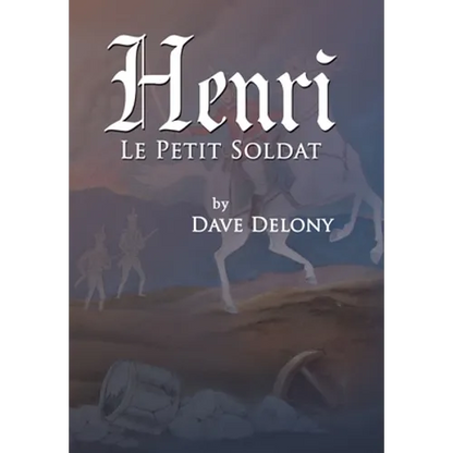 Henri: Le Petit Soldat - Hardcover